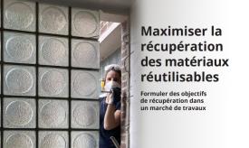 Pour faciliter la mise en œuvre des matériaux de réemploi