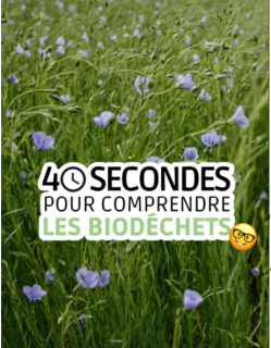40 sec biodechets