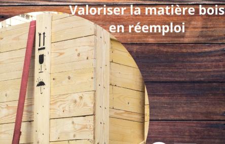 [Enquête] Valoriser la matière bois en réemploi