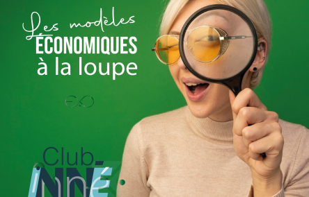 Les modèles économiques à la loupe 